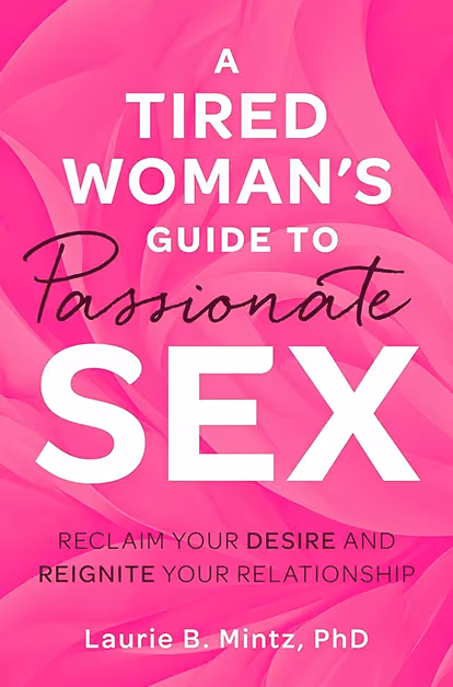 The Tired Woman’s Guide to Passionate Sex book cover